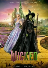 Filmplakat Wicked - Teil 2, deutsch, Songs in OmU - Mädelsabend