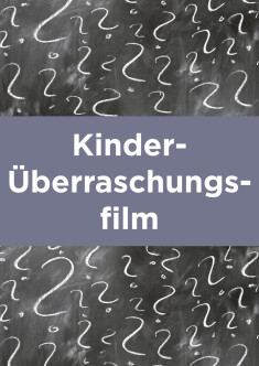 Filmplakat Kinder-Überraschungsfilm